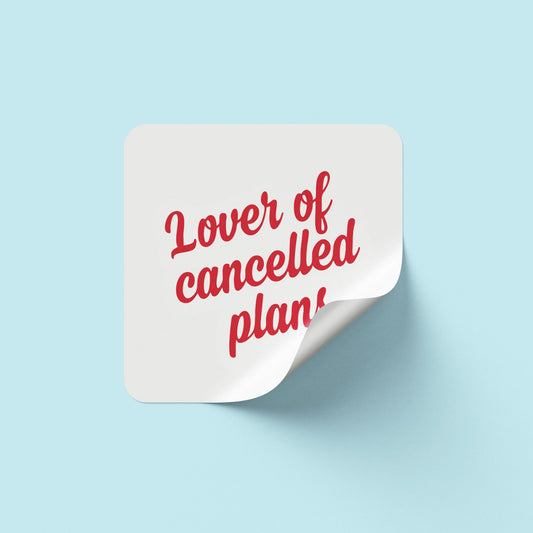 Cancelled Plans Sticker